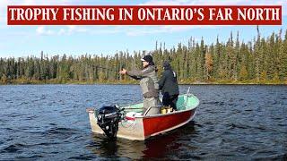 TROPHY FISHING IN ONTARIOS FAR NORTH