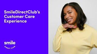 SmileDirectClub’s Customer Care Experience