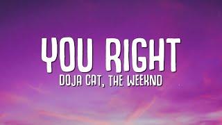 Doja Cat The Weeknd - You Right Lyrics