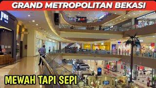 MALL GRAND METROPOLITAN BEKASI 2024 SEPI PENGUNJUNG#mallbekasi#malltour#mallsepi