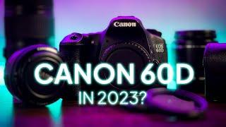 Is The Canon 60D Still Good in 2023??