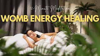 12-Minute Womb Energy Healing Meditation