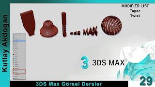 Autodesk 3DS Max Dersleri-29 3DS Max  Modifier List - Taper - Twist Modifier