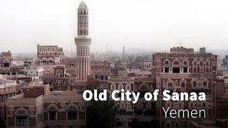 Discover the Old City of Sanaa Yemen