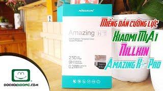 Miếng dán cường lực Xiaomi Mi A1 Nillkin Amazing H+ Pro