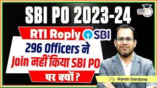 SBI PO RTI Reply Reveals 296 PO Not Joining Services  SBI PO Vacant Seats  SBI PO 2024 RTI