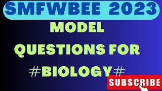 Smfwbee 2023 Model question answers for Biology. #Paramedical education wb