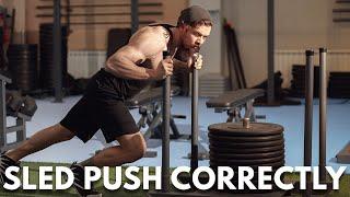 How To Do The Sled Push The RIGHT Way AVOID MISTAKES