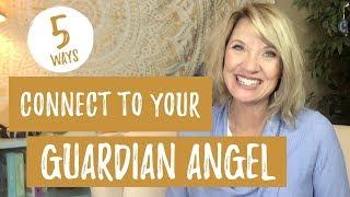 How to Connect With Your Guardian Angel  5 Easy Ways