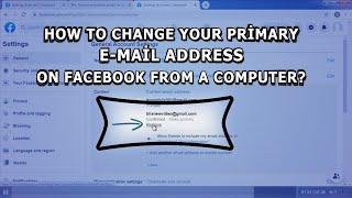 How To Change Your Primary Email Address On Facebook From A Computer 2021