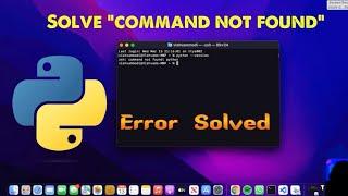 zsh command not found  Python macOS terminal  how to fix