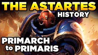 40K - ASTARTES HISTORY - PRIMARCH to PRIMARIS  Warhammer 40000 Lore