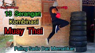 13 Serangan Kombinasi Muay Thai Paling Mematikan. Atack combination Muay Thai