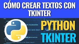 Cómo crear textos con Tkinter Python