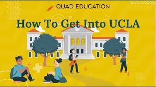 How To Get Into UCLA Tricks Tips & Requirements