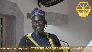 The Prophets Counsel Against Anger  Prof. Alaro