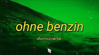 Domiziana - Ohne Benzin LyricsLetra  Er nimmt keine E’s er ist high ohne Benzin