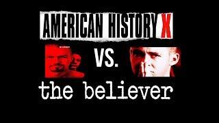 American History X 1998 vs. The Believer 2001 - comparison