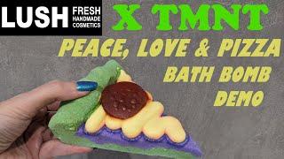 LUSH PEACE LOVE & PIZZA BATH BOMB DEMOTEENAGE MUTANT NINJA TURTLES COLLAB