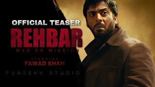 Rehbar Official Teaser  Fawad Khan   Bilal Lashari  New Pakistani Movie  Movie Trailer