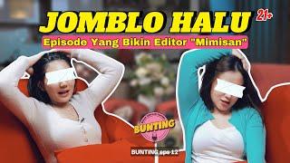 Meisita Bakal FULL SERVICE   Berlliana Pernah Sama Cowok Spek MOKONDO ? - BUNTING eps 12