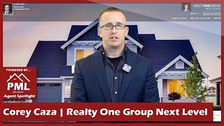 Corey Caza of Realty One Group Next Level  PML Agent Spotlight