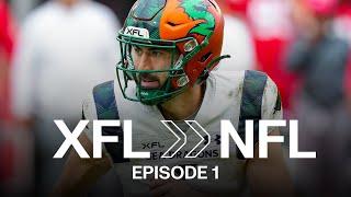 XFL to NFL Episode 1