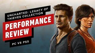 Uncharted Legacy of Thieves Collection PC vs. PS5 Performance Review