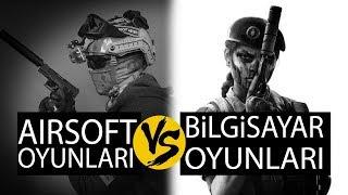 Airsoft vs Bilgisayar Oyunları