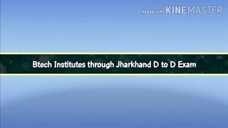 Btech Institutes through Jharkhand Diploma to Degreelateral entry Entrance Exam