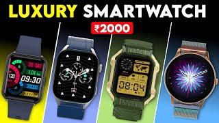 Top 4 Best Smart watch Under 2000 *LUXURY SMARTWATCH*   Best Smart watch Under 2000 India 2023