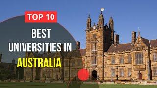 Top 10 Best Universities in Australia  Study in Australia