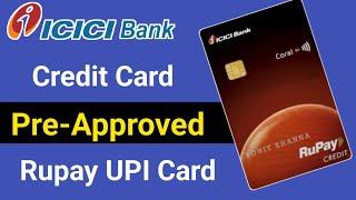 icici bank pre approved rupay credit card  icici bank rupay credit card  coral credit card