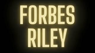 Forbes Rileys Intro Speech