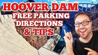 Visting the HOOVER DAM Tips - Directions Free Parking & Amazing Views