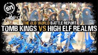 High Elf Realms vs Tomb Kings of Khemri - The Old World Battle Report