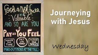 Journeying with Jesus - Holy Week reflection for Wednesday