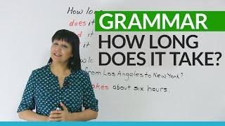 Learn English Grammar How long does it take?