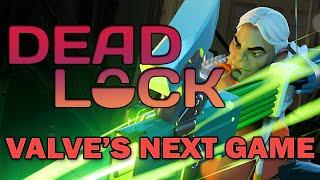 Valves Next Major Game - DEADLOCK - Has Leaked