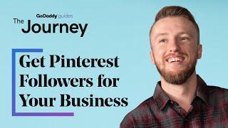 How to Get Pinterest Followers for Your Business  The Journey