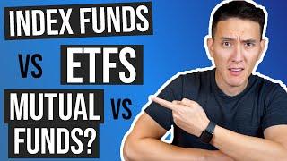 Index Funds vs ETFs vs Mutual Funds - Whats the Difference & Which One You Should Choose?