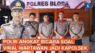 Kata Mabes Polri soal Intel Berseragam Wartawan Jadi Kapolsek Blora