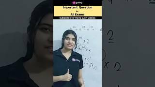 Maths Most Repeated Questions in Government Exams #mathstricks #shortsvideo