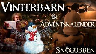 3 - Vinterbarn - en musikalisk adventskalender Snögubben