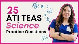 25 TEAS Science Practice Questions  TEAS 7