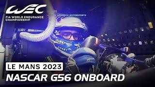 Nascar G56 Night Onboard  I 2023 24 Hours of Le Mans I FIA WEC