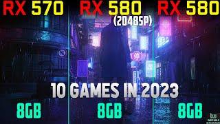 RX 570 vs RX 580 vs RX 580 2048SP Gaming Performance Comparison in 2023