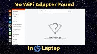 No WIFI Adapter found in HP laptop fixed in Ubuntu.