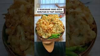 3 MAKANAN INI BEDA SEBUTAN DI TIAP KOTA #SamaTapiBeda #ngeshortsbareng #medankali #shorts