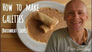 BRITANNY GALETTES  Buckwheat Crepes FULL RECIPE